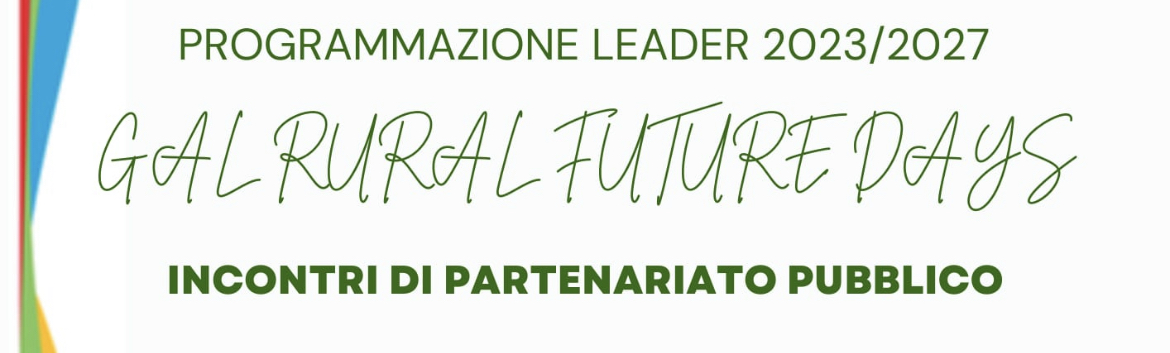 7º INCONTRO DI PARTENARIATO “GAL RURAL FUTURE DAYS” – COMUNE DI SAN GIORGIO JONICO